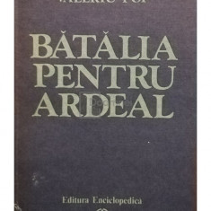 Valeriu Pop - Batalia pentru Ardeal (editia 1992)