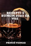 Recepti z rumom 2023 za vse: Recepti za presene&amp;amp;#269;enje prijateljev!