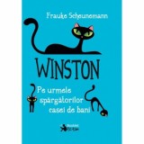 Winston. Pe urmele spargatorilor casei de bani - Frauke Scheunemann