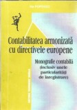 Cumpara ieftin Carte Contabilitate Armonizata cu Directivele Europene - Ilie Popovici, 2003, 176 Pagini