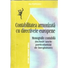 Contabilitate armonizata cu directivele europene - Ilie Popovici