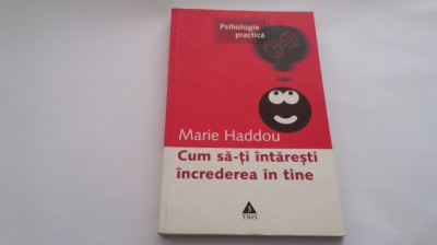 Cum sa-ti intaresti increderea in tine - Marie Haddou RF19/2 foto