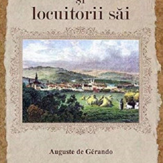 Transilvania si locuitorii sai Volumul I | Auguste de Gerando