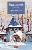 Cumpara ieftin Hanul Lui Manuc, Simona Antonescu - Editura Polirom