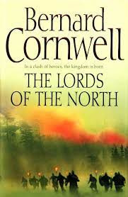 Bernard Cornwell - The Lords of the North ( LAST KINGDOM # 3 ) foto