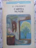 Cartea Nuntii - George Calinescu, Minerva 1978, Roman, Editie Arcade, 309 pagini