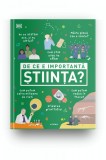 Cumpara ieftin De ce e importanta stiinta?