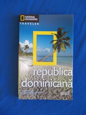 REPUBLICA DOMINICANA - GHID NATIONAL GEOGRAPHIC foto