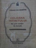 Coloana Infinitului. De Prin Scrieri de Demult - Colectiv, Albatros 1982, Istorie, Carte Paperback