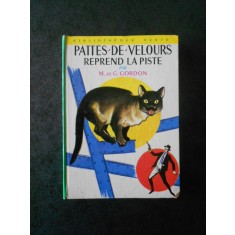 M. et G. GORDON - PATTES DE VELOURS REPREND LA PISTE