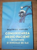 Comunicarea medic-pacient in cuvinte si dincolo de ele - Beatrice Mahler