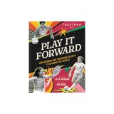 Play It Forward: How Women Are Changing Sports to Change the World