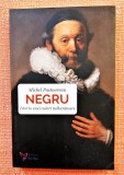 Negru. Istoria unei culori tulburatoare. Editura For You, 2022 &ndash; Michel Pastoureau