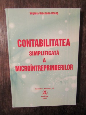 Contabilitatea simplificată a micro&amp;icirc;ntreprinderilor - Virginia Greceanu-Cocoș foto