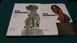 ARTA ROM&Acirc;NEASCĂ *PREISTORIE, ANTICHITATE, EV MEDIU,RENAȘTERE,BAROC/2VOL./1982*17