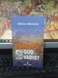 Adrian Năstase, Europa, quo vadis?, Monitorul Oficial, București 2003, 177