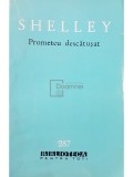 P. B. Shelley - Prometeu descatusat (Editia: 1965)