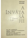 Edgar Faure - A invata sa fii (Editia: 1974)