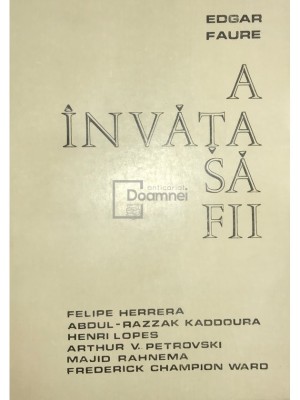 Edgar Faure - A invata sa fii (Editia: 1974) foto