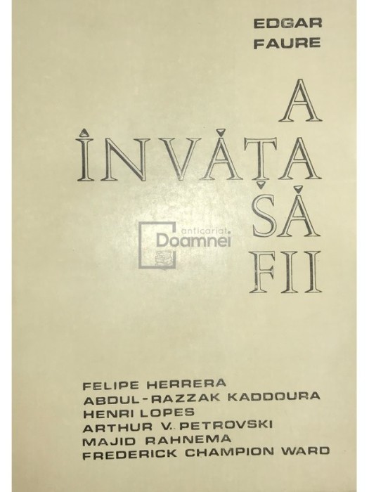 Edgar Faure - A invata sa fii (Editia: 1974)