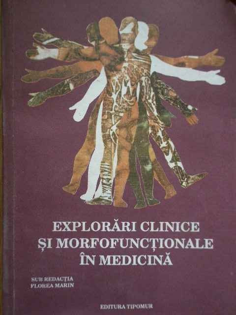 Explorari Clinice Si Morfofunctionale In Medicina - Sub Redactia Florea Marin ,283024