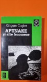 APUNAKE SI ALTE FENOMENE - GRIGORE CUGLER
