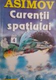 CURENTII SPATIULUI ASIMOV