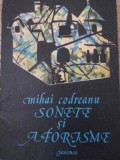 Sonete si Aforisme - Mihai Codreanu - Junimea 1982 - Poezie Romana - Editie Necartonata