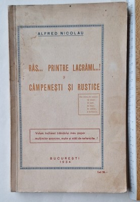 Alfred Nicolau &amp;ndash; R&amp;acirc;s printre lacrămi (1934) cu dedicație, rar interbelic foto