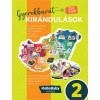 Gyerekbar&aacute;t kir&aacute;ndul&aacute;sok 2. - 250 gyerekbar&aacute;t kir&aacute;ndul&aacute;si tipp, hazai &uacute;ti c&eacute;lok r&eacute;gi&oacute;nk&eacute;nt