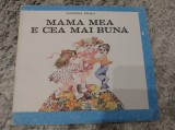 Mama mea e cea mai bună. Valentina Teclici