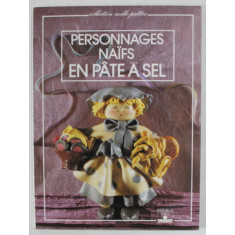 PERSONNAGES NAIFS EN PATE A SEL , 1993