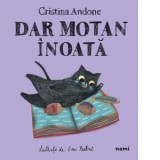 Dar motan inoata - Cristina Andone, Emi Balint