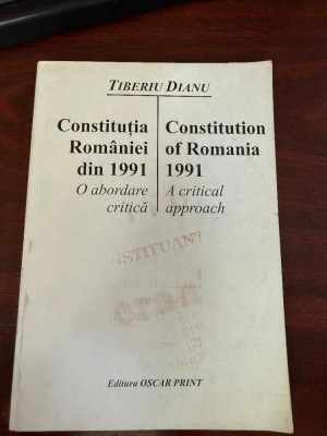 Dianu, Tiberiu : Constituţia Rom&amp;acirc;niei din 1991 foto