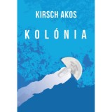 Kol&oacute;nia - Kirsch &Aacute;kos