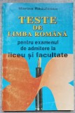 TESTE DE LIMBA ROMANA PENTRU EXAMENUL DE ADMITERE LA LICEU SI FACULTATE-MARINA RADULESCU-91326