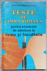 TESTE DE LIMBA ROMANA PENTRU EXAMENUL DE ADMITERE LA LICEU SI FACULTATE-MARINA RADULESCU-91326