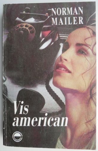 Vis american &ndash; Norman Mailer