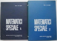 Matematici speciale (2 volume) &amp;ndash; I. Gh. Sabac foto