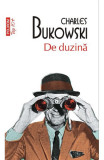 Cumpara ieftin De Duzina Top 10+ Nr 479, Charles Bukowski - Editura Polirom