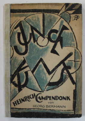 HEINRICH CAMPENDONK von GEORG BIERMANN , ALBUM DE ARTA , TEXT IN LIMBA GERMANA , 1921, COTOR REFACUT * foto
