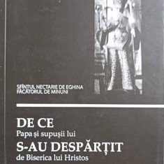 DE CE PAPA SI SUPUSII LUI S-AU DESPARTIT DE BISERICA LUI HRISTOS-SFANTUL NECTARIE DE LA EGHINA