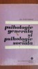 Psihologie generala si psihologie sociala vol 1