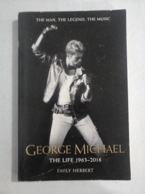 GEORGE MICHAEL THE LIFE 1963-2016 - Emily HERBERT foto