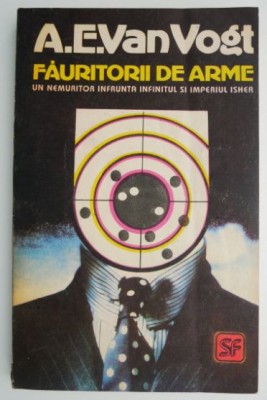 Fauritorii de arme &amp;ndash; A. E. Van Vogt foto