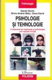 AS - DANIEL DAVID - PSIHOLOGIE SI TEHNOLOGIE, FUNDAMENTE DE ROBOTERAPIE SI PSIHOTERAPIE PRIN REALITATEA VIRTUALA