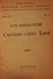 ION MIHALACHE, CUVINTE CATRE TARA, 1946