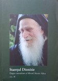 DUHOVNICUL DE LA SFANTUL MUNTE ATHOS VOL.3 DESRPE MONAHISM SI SFANTUL MUNTE-STARETUL DIONISIE-251572
