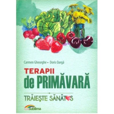 Terapii de primavara - Carmen Gheorghe, Doris Oarga foto