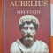 Meditatii - Marcus Aurelius